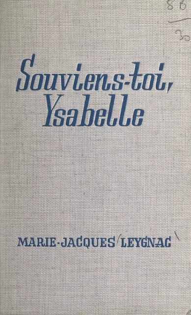 Souviens-toi, Ysabelle - Marie-Jacques Leygnac - Fleuve éditions (réédition numérique FeniXX)