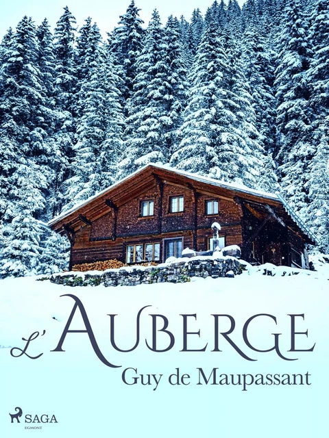 L'Auberge - Guy de Maupassant - Saga Egmont French