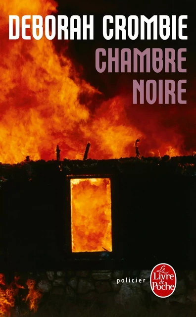 Chambre noire - Deborah Crombie - Le Livre de Poche