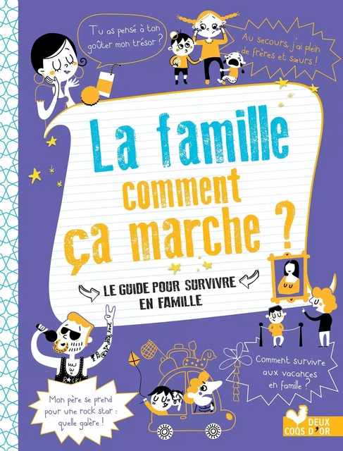 La famille comment ça marche ? - Frédérique Corre Montagu - Deux Coqs d'Or