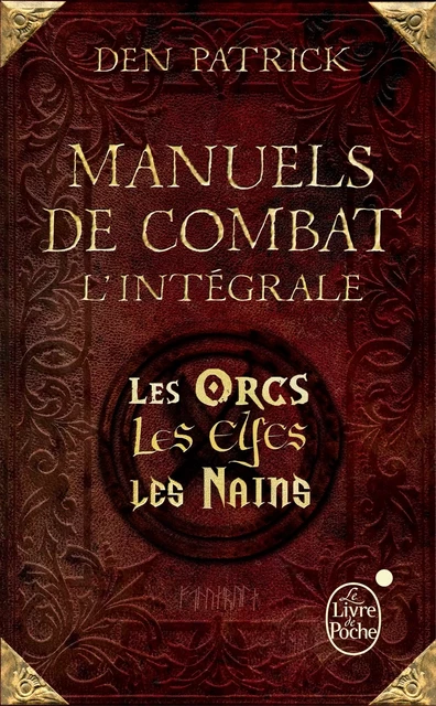 Manuels de combat  : L'intégrale - Den Patrick - Le Livre de Poche