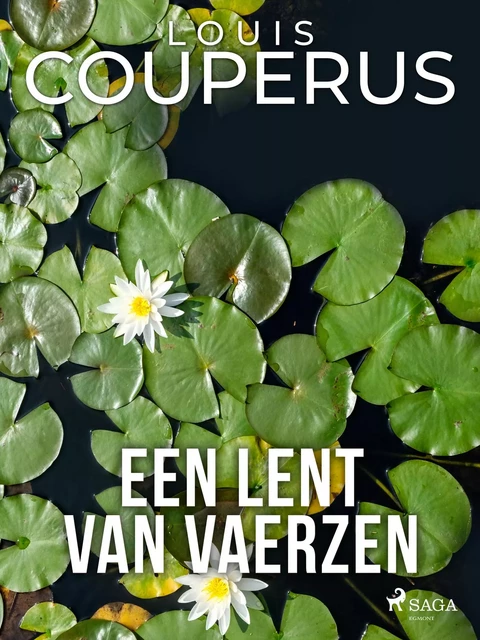 Een lent van vaerzen - Louis Couperus - Saga Egmont International