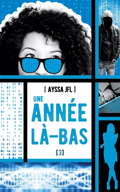 Une année là-bas - tome 3 - Ayssa JFL - Hachette Romans