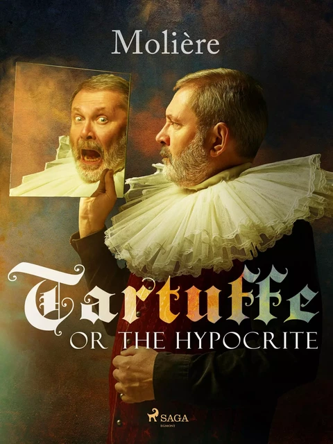 Tartuffe, or The Hypocrite -  Molière - Saga Egmont International