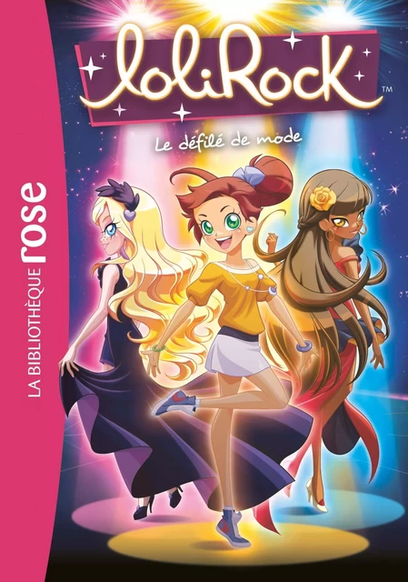 LoliRock 10 - Le défilé de mode -  Marathon Média - Hachette Jeunesse