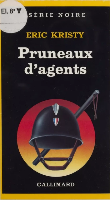 Pruneaux d'agents - Éric Kristy - Gallimard (réédition numérique FeniXX)