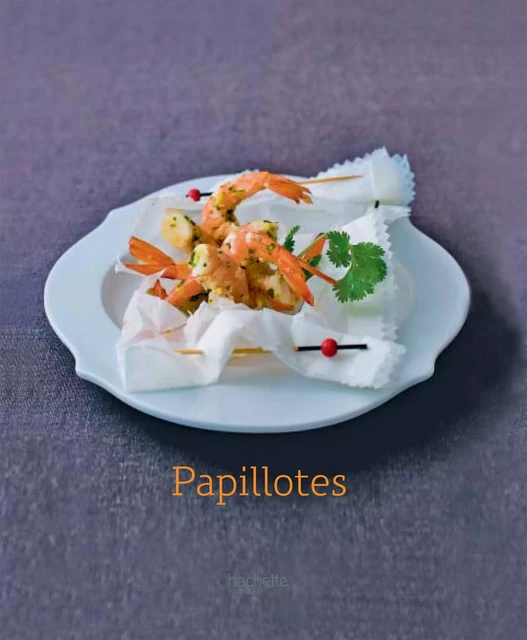 Papillotes - Catherine Moreau - Hachette Pratique