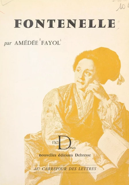 Fontenelle - Amédée Fayol - FeniXX réédition numérique