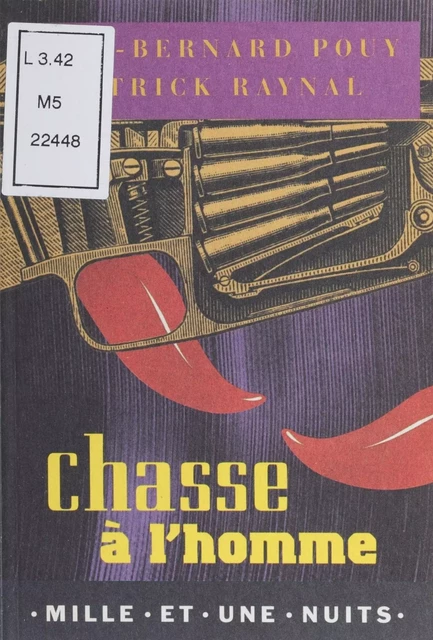 Chasse à l'homme - Jean-Bernard Pouy, Patrick Raynal - FeniXX réédition numérique