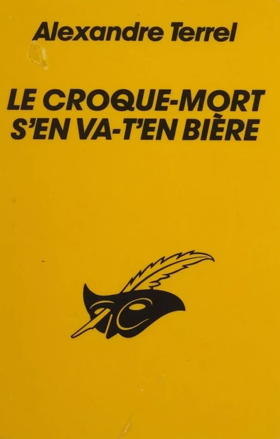 Le Croque-mort s'en va-t'en bière - Alexandre Terrel - Éditions Du Masque (réédition numérique FeniXX)