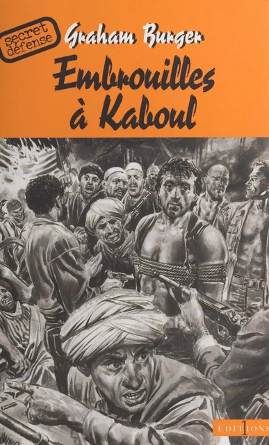 Embrouilles à Kaboul - Graham Burger - FeniXX réédition numérique