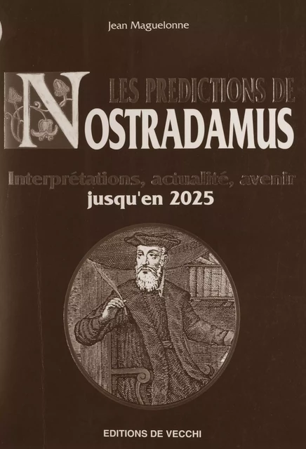 Les prédictions de Nostradamus - Jean Maguelonne - FeniXX réédition numérique