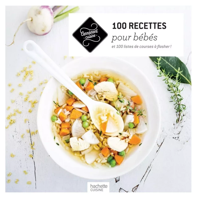 100 recettes pour bébés -  Collectif - Hachette Pratique