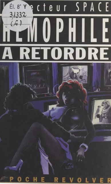 Hémophile à retordre -  Inspecteur Space - FeniXX réédition numérique