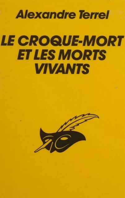 Le Croque-mort et les morts vivants - Alexandre Terrel - Éditions Du Masque (réédition numérique FeniXX)