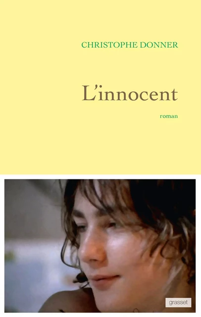 L'innocent - Christophe Donner - Grasset