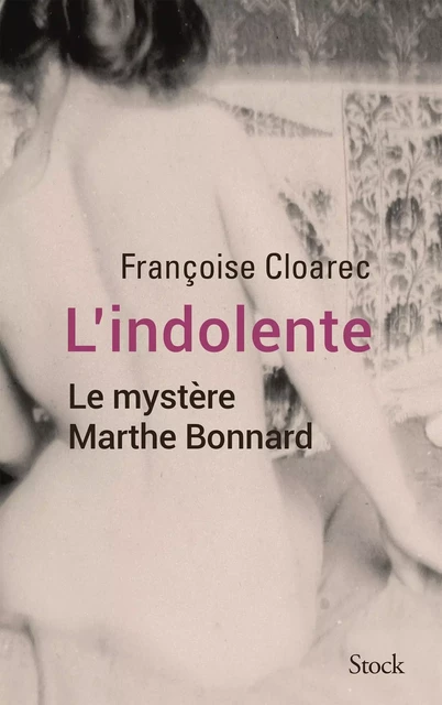 L'indolente - Françoise Cloarec - Stock