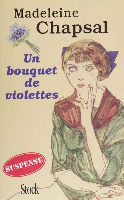 Un bouquet de violettes - Madeleine Chapsal - Stock (réédition numérique FeniXX)