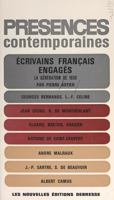 Écrivains français engagés : la génération littéraire de 1930 - Pierre A. G. Astier - FeniXX réédition numérique