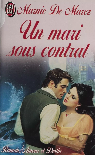 Un mari sous contrat - Marnie de Marez - J'ai lu (réédition numérique FeniXX)