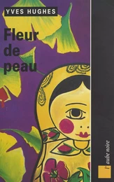 Fleur de peau