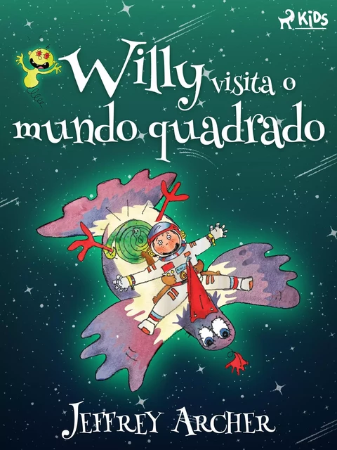 Willy visita o mundo quadrado - Jeffrey Archer - Saga Egmont International