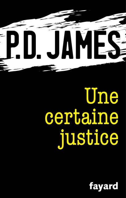 Une certaine justice - P.D. James - Fayard