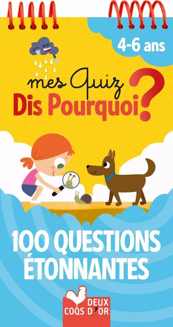 Mes quiz Dis Pourquoi ? 100 questions étonnantes - Mathilde Paris - Deux Coqs d'Or