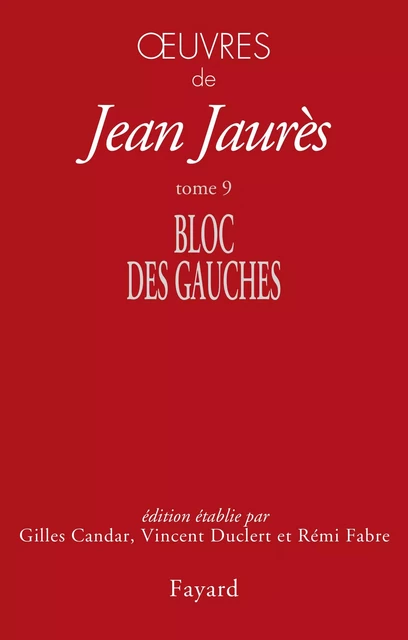 Oeuvres tome 9 - Jean Jaurès - Fayard