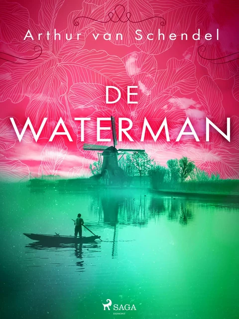 De waterman - Arthur van Schendel - Saga Egmont International