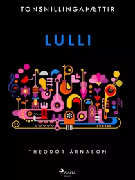 Tónsnillingaþættir: Lulli