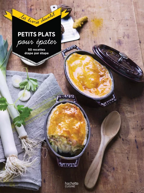 Petits plats pour épater - Eva Harlé - Hachette Pratique