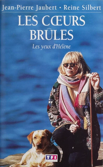 Les Cœurs brûlés (2) - Reine Silbert, Jean-Pierre Jaubert - FeniXX réédition numérique