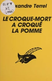 Le Croque-mort a croqué la pomme