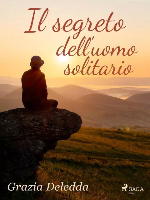 Il segreto dell'uomo solitario - Grazia Deledda - Saga Egmont International