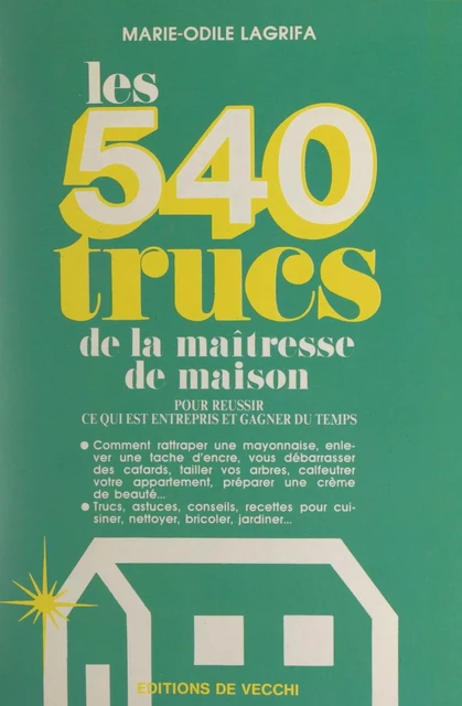 Les 540 trucs de la maîtresse de maison - Marie-Odile Lagrifa - FeniXX réédition numérique