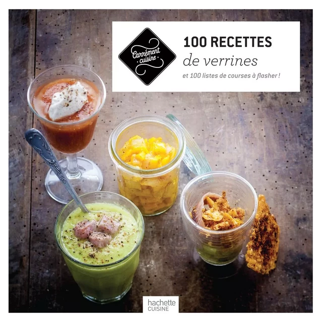 100 recettes de verrines -  Collectif - Hachette Pratique