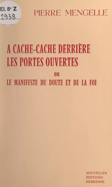 À cache-cache derrière les portes ouvertes - Pierre Mengelle - FeniXX réédition numérique