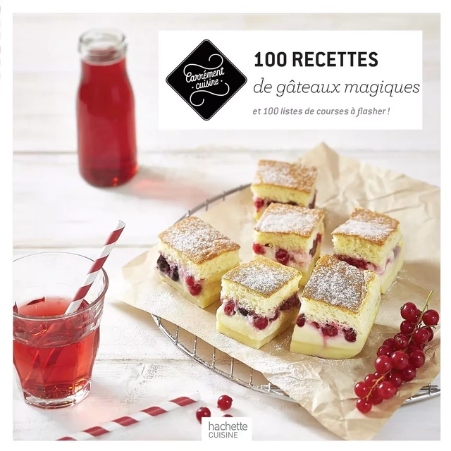 100 recettes de gâteaux magiques -  Collectif - Hachette Pratique