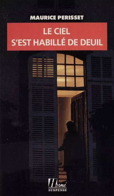 Le ciel s'est habillé de deuil - Maurice Périsset - FeniXX réédition numérique