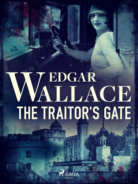 The Traitor's Gate - Edgar Wallace - Saga Egmont International