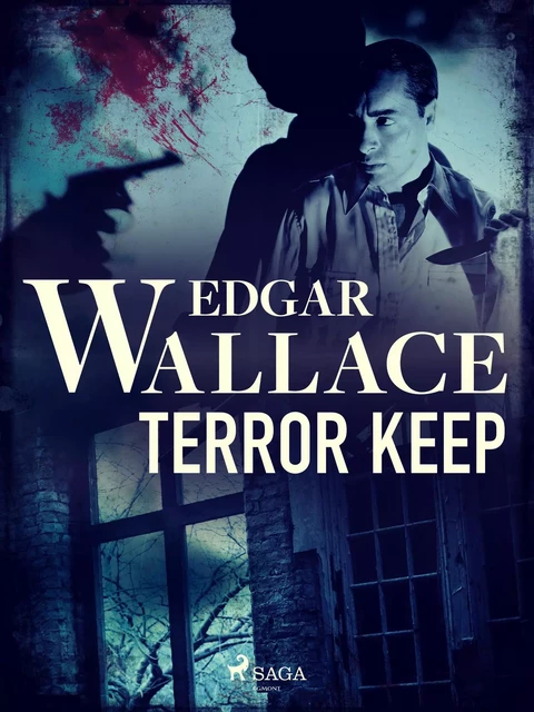 Terror Keep - Edgar Wallace - Saga Egmont International