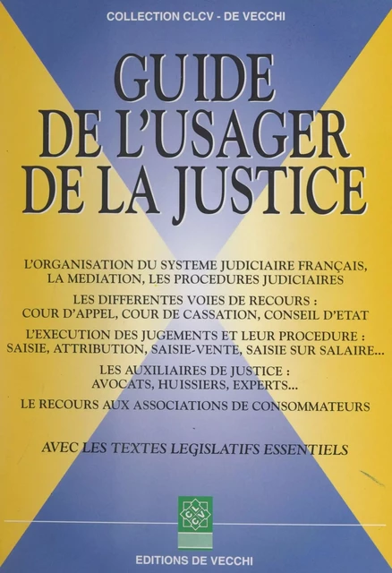 Guide de l'usager de la justice - Christian Jouin, Jacqueline Lucas - FeniXX réédition numérique