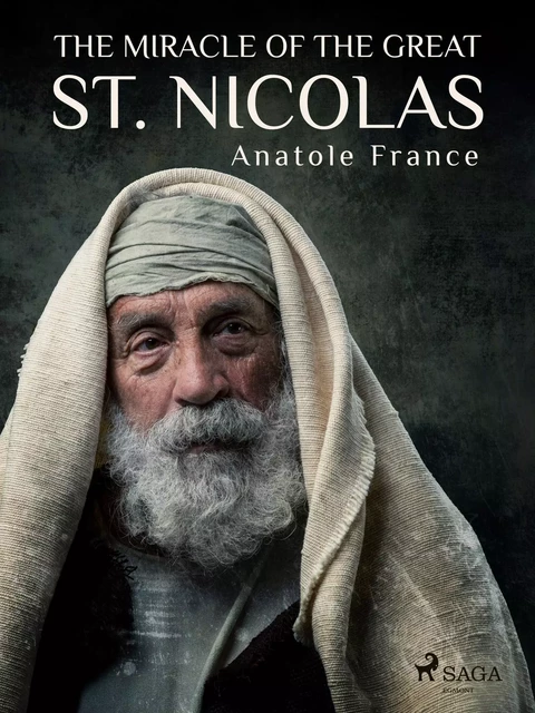 The Miracle of the Great St. Nicolas - Anatole France - Saga Egmont International