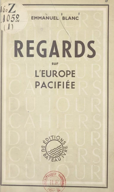 Regards sur l'Europe pacifiée - Emmanuel Blanc - FeniXX réédition numérique