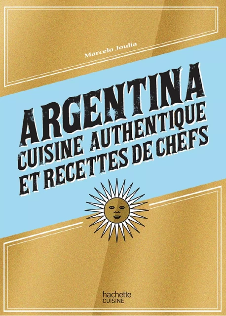 Argentina - Marcelo Joulia - Hachette Pratique