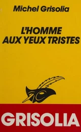 L'Homme aux yeux tristes