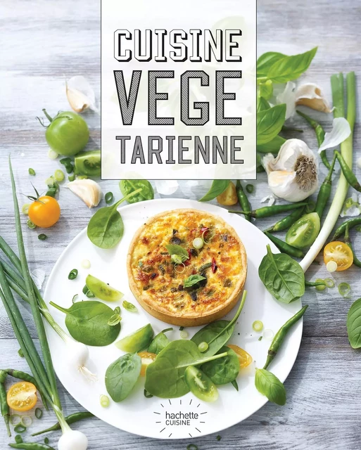 Cuisine végétarienne -  Collectif - Hachette Pratique