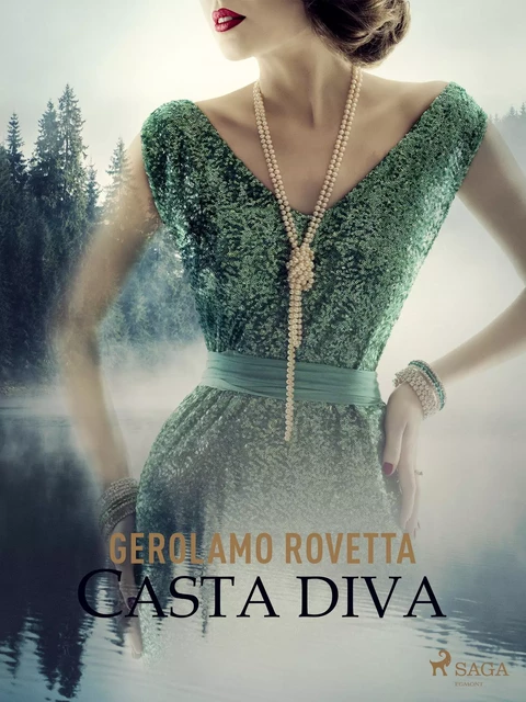 Casta diva - Gerolamo Rovetta - Saga Egmont International