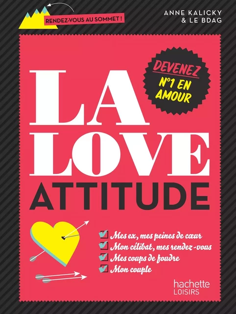 La love attitude - Anne Kalicky - Hachette Pratique